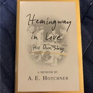 Hemingway in Love: A Memoir by A.E. Hotchner - Gold and Black Cover